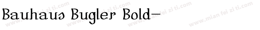 Bauhaus Bugler Bold字体转换